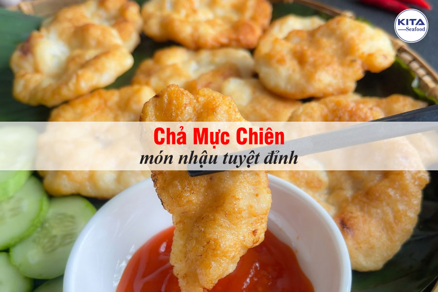 Chả Mực Chiên - Món Nhậu Tuyệt Đỉnh