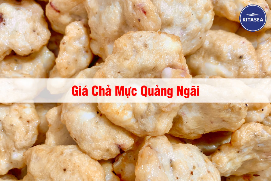 Giá Chả Mực Quảng Ngãi