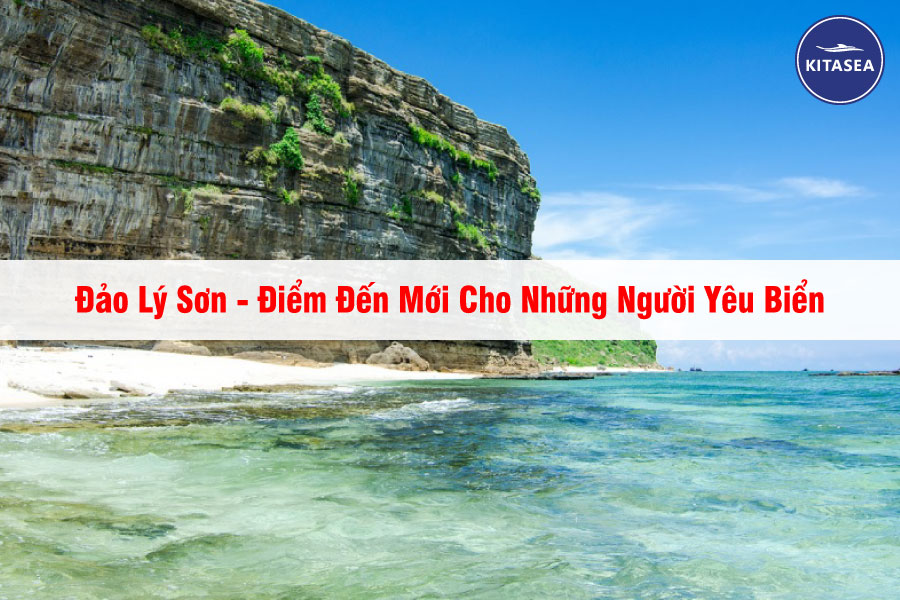 Đảo Lý Sơn: Điểm Đến Mới Cho Những Người Yêu Biển