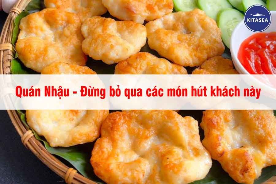 Quán Nhậu - Đừng bỏ qua các món hút khách này